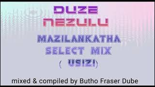 Mazilankatha  {USIZI] select gospel mix