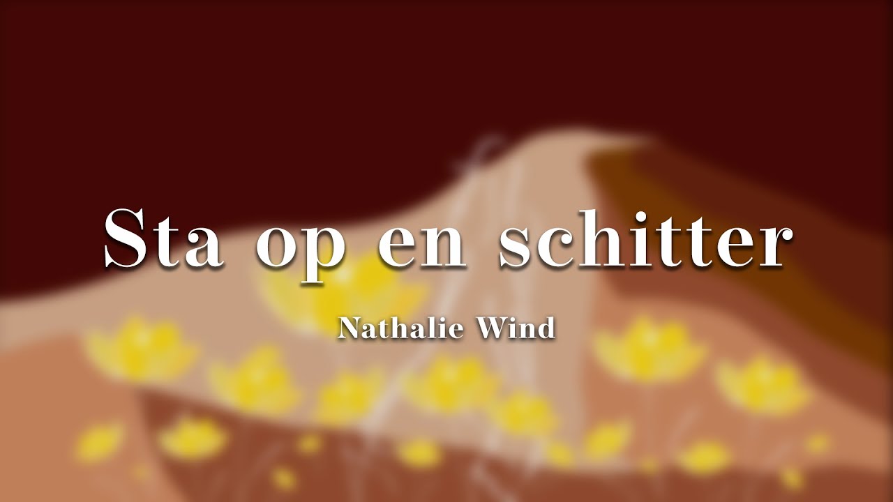 Sta Op En Schitter - Nathalie Wind - Youtube
