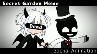 Secret Garden Meme//Gacha Animation//Read Desc