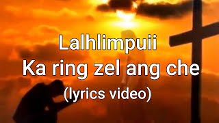 Lalhlimpuii - Ka ring zel ang che official lyric video