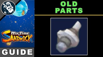 How to Get Old Parts in My Time At Sandrock | Best Way to Make Resources Guide