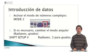 Manejo de una calculadora científica para operar con números complejos. Introducción de dat |  | UPV