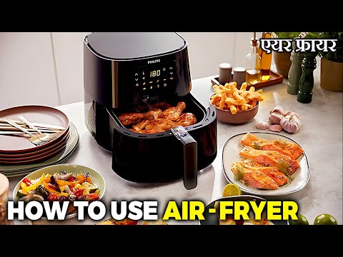 How to Use An Air Fryer | Philips Air Fryer | Health benefits for Air