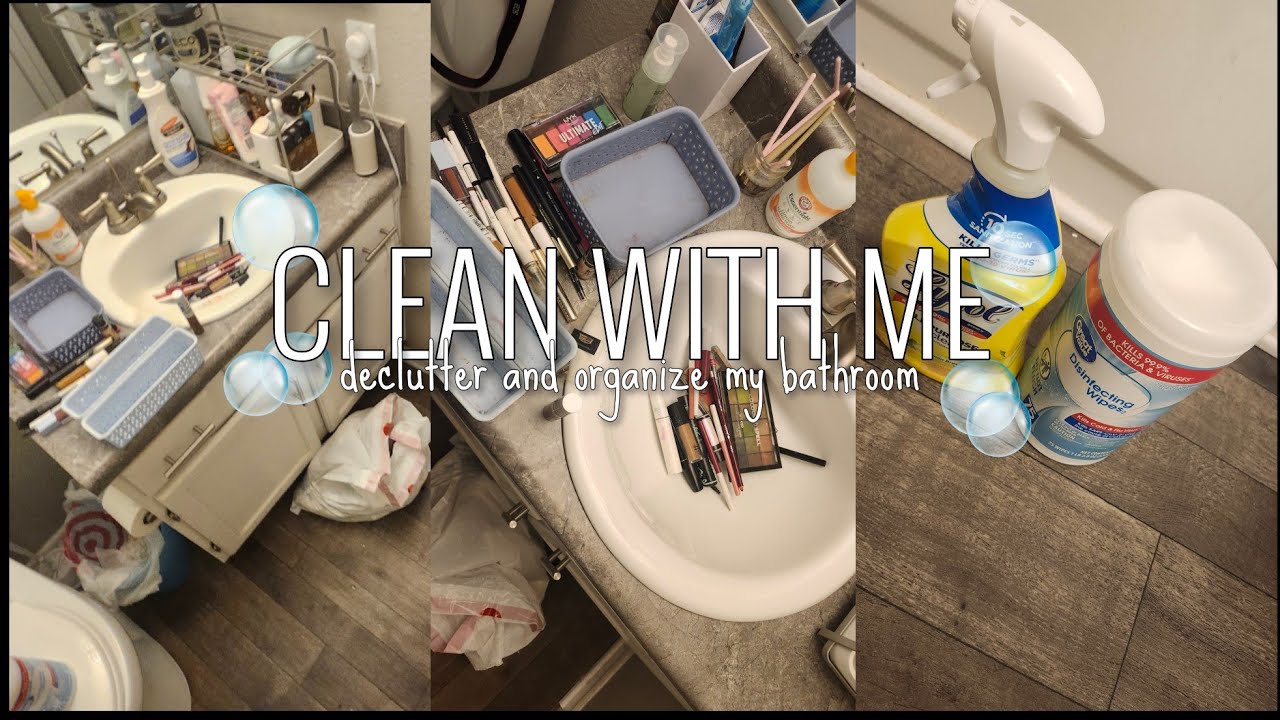 CLEAN WITH ME | clean, declutter, and organize my bathroom with me ...