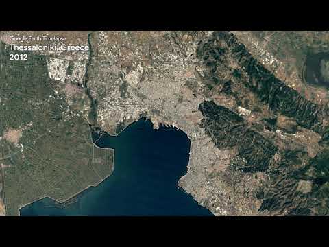 Google Earth Timelapse: Thessaloniki, Greece