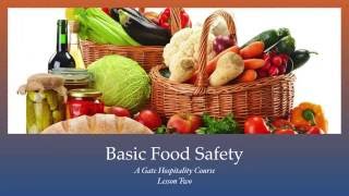Lecture Two, Basic Food Safety