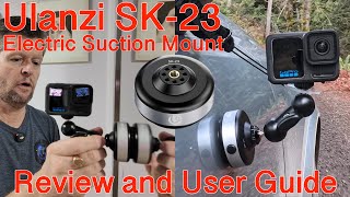 Ulanzi SK-23 Electric Suction Cup Mount: Review and User Guide