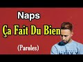 Naps - Ça fait du bien (Paroles  Audio)