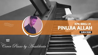 KPK BMGJ 31 PINUJIA ALLAH | Piano Cover by Arsaldenta