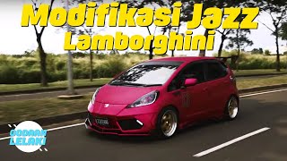 Modifikasi Honda Jazz Lamborghini | Godaan Lelaki Eps.32