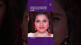 Husband of Harshita Brella charged by the CPS for her murder