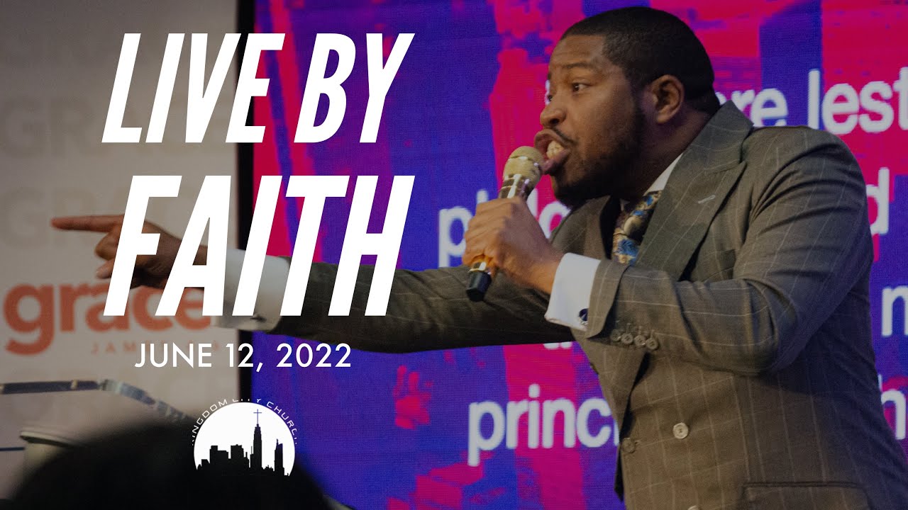 “Live by Faith” | Prophet Brian Carn - June 12, 2022