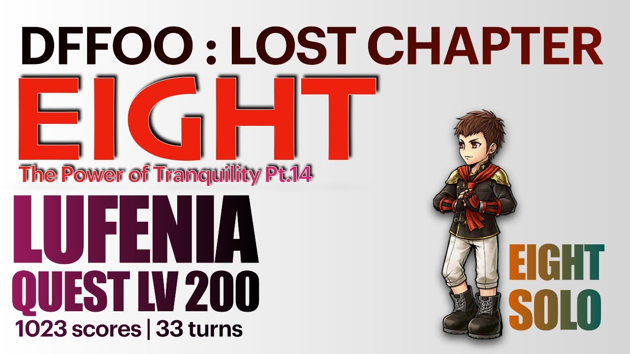 DFFOO EIGHT LOST CHAPTER LUFENIA | EIGHT SOLO