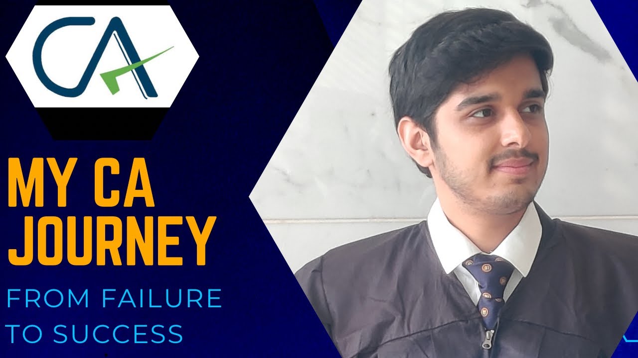 My CA journey! From failure to successful Chartered Accountant.
