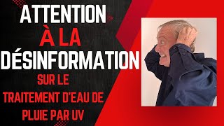 Attention Au Traitement Deau De Pluie Par U.v. Pour La Potabilité.