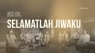 GTC Praise | NKI 85. Selamatlah Jiwaku (Official Music Video)