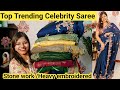 Top Trending Saree Haul 🥰Bollywood celebrity style saree Stone work/Heavy embroidered/Lahariya saree