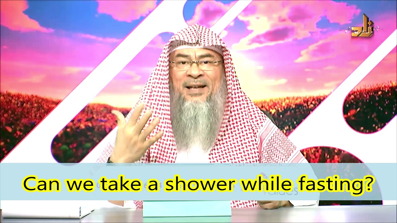 Can we take a shower while fasting? - Assim al hakeem