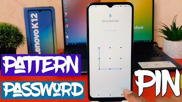 How To Set PIN Pattern Password in Lenovo K12
