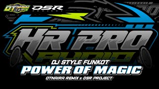 DJ POWER OF MAGIC HR PRO AUDIO JOMBANG FT OTNAIRA REMIX