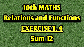 10th maths EXERCISE 1.4 SUM 12 english medium in tamil tamil medium UNIT 1 Relations and Functions