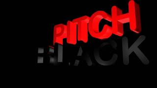 Pitch Black - Go Hard Play Hard