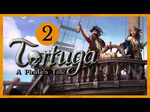 TORTUGA Gameplay #2 | ATTEMPTING TO RAID A PORT