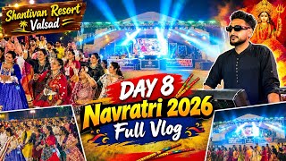 🔥 Shantivan Resort Valsad Navratri 2026 | Day 8 Garba Night 💃🌸 | Maha Ashtami Special