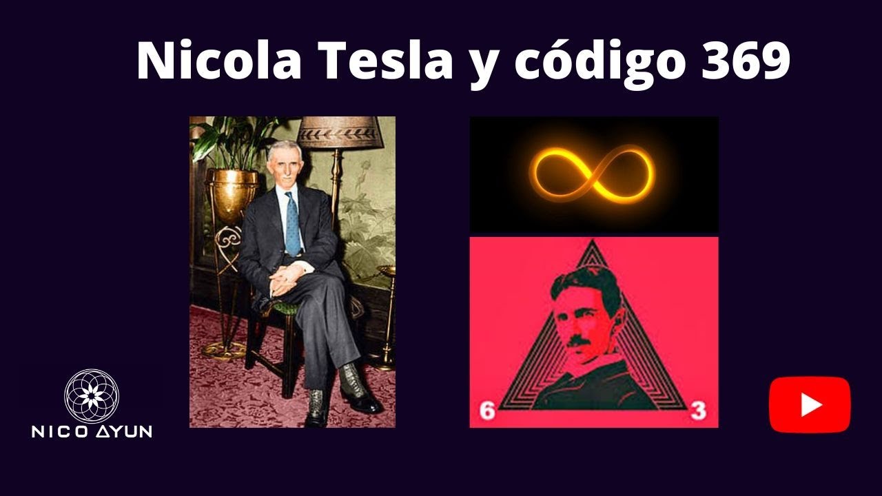 🔴Los Secretos de Nikola Tesla: El Fascinante Mundo del Número 369 y el