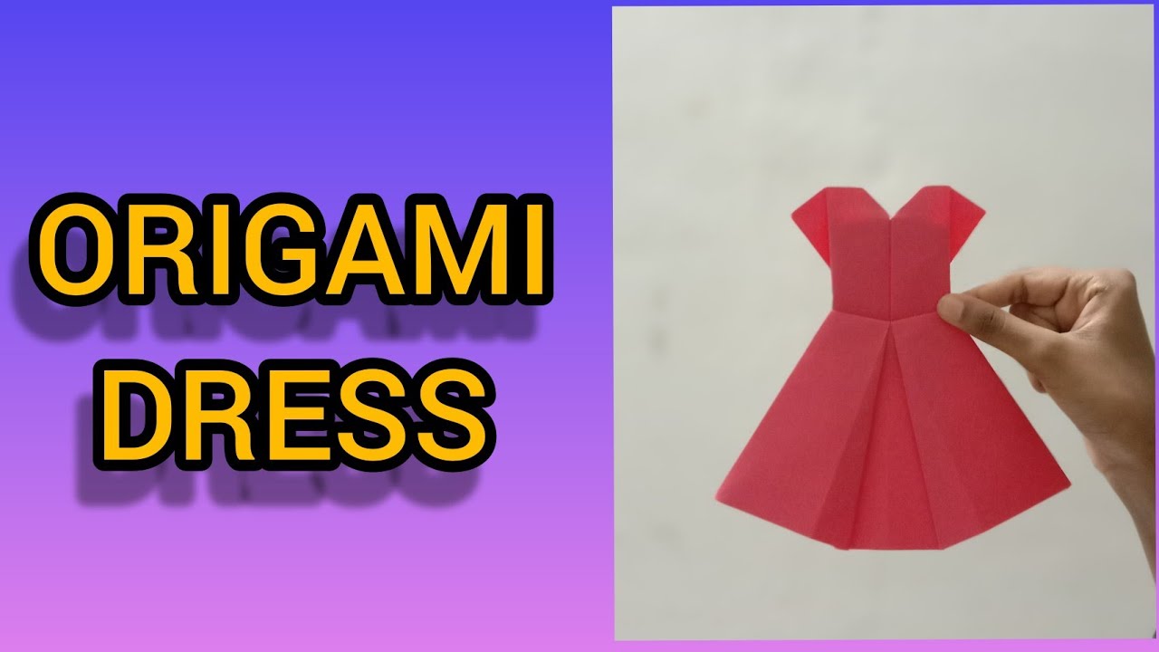 Easy Origami Dress 👗 - YouTube