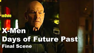 [ Movies Channel ] X-Men Days Of Future Past - Final Scene
