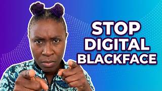 Digital Blackface: Breaking the Pattern of Racial Performance