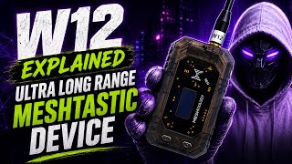 Introducing the Meshnology W12 | The New LR2021 Meshtastic Device!