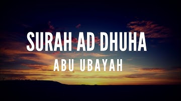 Surah Ad Duhaa (سورة الضحى) || Surah Ad Duha sung by Nasheed artist Abu Udayba of Bangladesh