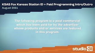 KSAS Fox Kansas Station ID + Paid Programming Intro/Outro, 8/2021