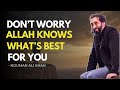 The Pain You Feel Today Is Part of Allah’s Bigger Plan ~ Nouman Ali Khan