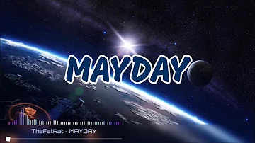 TheFatRat - MAYDAY Lyrics