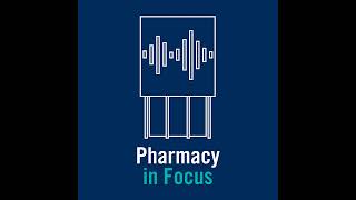 MINISERIES Ep 3: The Future of Pharmacy Is...