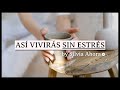 5 consejos anti estrs para una vida simple   silvia ahora