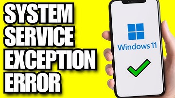 How To Fix System Service Exception Error In Windows 11 (2025)