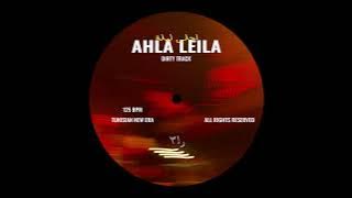 Ra3 - AHLA LEILA (Dirty Remix)