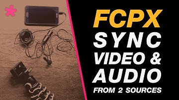 Sync 2 Audio & Video Tracks in Final Cut Pro X [Beginner Audio Tips]