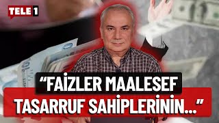 Remzi Özdemir mevduat faizlerinde düşüşü yorumladı: Servet transferi operasyonu bitmedi!