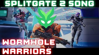 Splitgate 2 Song - "Wormhole Warriors" Music Video