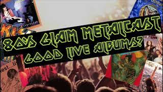 80’s Glam Metalcast - Ep 186 - “Good Live Albums?” (Top Metal Live Albums)