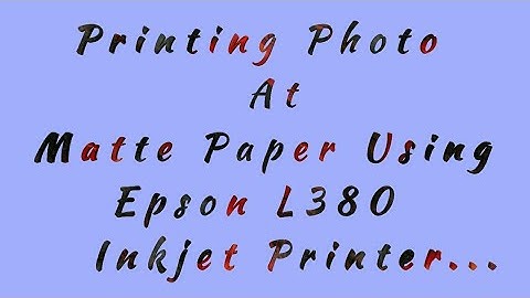 Printing Photo At Matte Paper Using Epson L380 Printer | Shubham Gupta