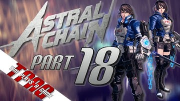 Astral Chain – Part 18 – Through the Dragnet – TPAG