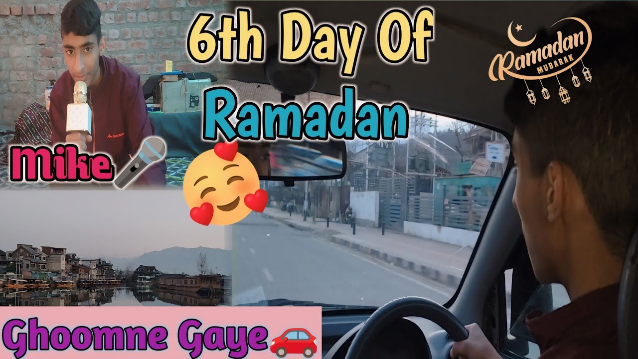 6th Day Of Ramadan ♥️ || Suba Suba Ghoomne Gaye 🚗 || Ramadan 2024 ...