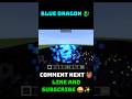 Blue Dragon🐲🐉☠️#minecraft #gaming#trending#funny #satisfying#4k#explosion #trendingshorts#find