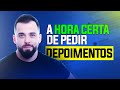 QUANDO PEDIR DEPOIMENTO AO SEU CLIENTE?
